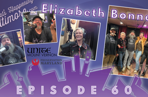 Episode 60 – Saving Baltimore’s History | Elizabeth Bonner on Preservation & Mt. Vernon’s Future