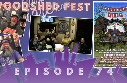 Episode 74 | Inside the First Woodshed Festival with Sparks, Ricky Wise & Quack